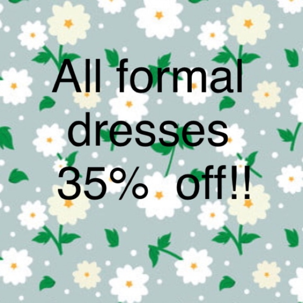 Formal dresses only
